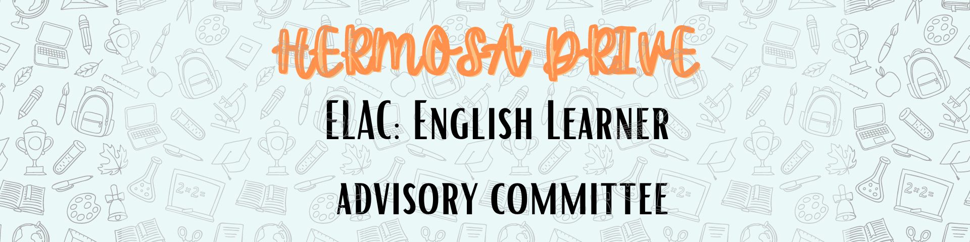 ELAC: English Learner Advisory Committee